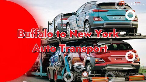 Buffalo to New York Auto Transport | +1(833)233-4447 https://rapidautoshipping.com/
