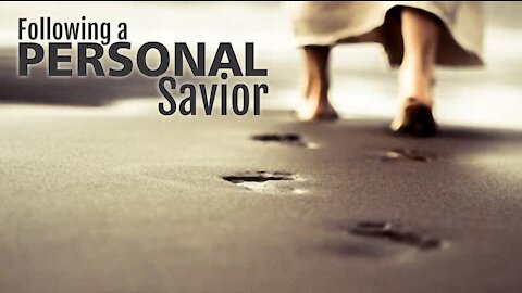 Following A PERSONAL Savior