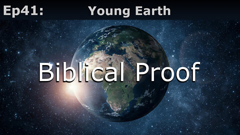 Episode 41: Young Earth