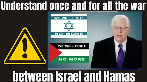 Understand once and for all the war between Israel and Hamas