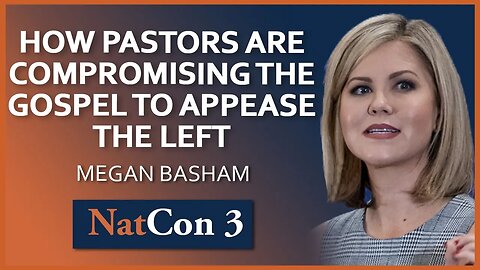 Megan Basham | How Pastors are Compromising the Gospel to Appease the Left | NatCon 3 Miami