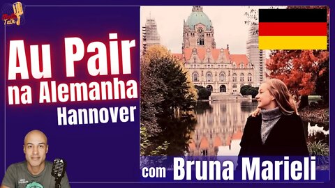 BRUNA MARIELI | Au Pair na Alemanha | Hannover | MultiTalk Podcast #24