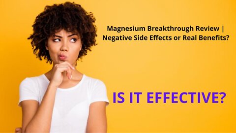 Magnesium Breakthrough Review | Negative Side Effects or Real Benefits? ( IS IT EFFECTIVE? )