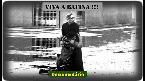 VIVA A BATINA ! ! ! Documentário em português