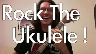 Rock The Ukulele! Learn Rock Riffs For The Uke!