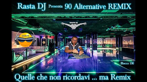 Dance anni 90 remix e non by Rasta DJ in ... 90 Alternative Remix (106)