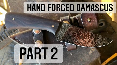 How to Make a Knife: DIY; Damascus EDC Full Tang Hunting Knife Part 2