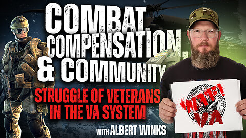 Veteran Transition: Navigating Benefits, Mental Health, and Advocacy with Albert Winks