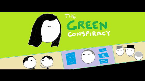 The Green Conspiracy