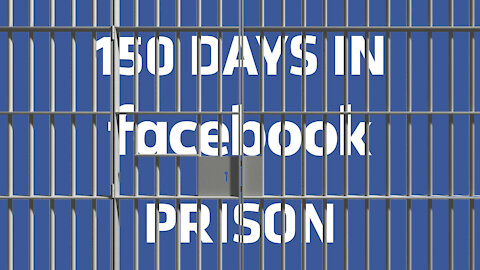 150 DAYS IN FACEBOOK PRISON + YouTube Channel Deleted + The Chosen Exposed