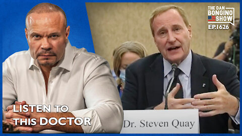 Ep. 1626 Stop What You’re Doing And Listen To This Doctor - The Dan Bongino Show