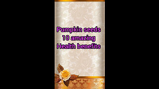 Pumpkin seeds 10 amazing health benefits