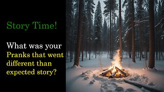 Story Time! Pranks Stories