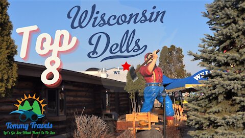 Wisconsin Dells Top 8 Things To Do Without Getting Wet