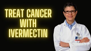 123. Dr. Kathleen Ruddy, Cancer and Ivermectin