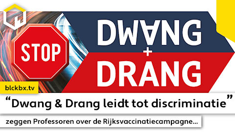 “Dwang & Drang leidt tot discriminatie” zeggen Professoren over de Rijksvaccinatiecampagne...