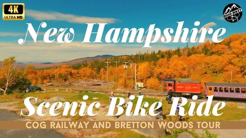 New Hampshire Fall Foliage 2022 Cycling Tour Cog Railway and Bretton Woods, Autumn in New England 4K