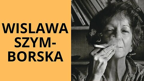 VOCÊ JÁ LEU OS POEMAS DE WISLAWA SZYMBORSKA? (PARTE 2) SE NÃO, ASSISTA ESTE VÍDEO!