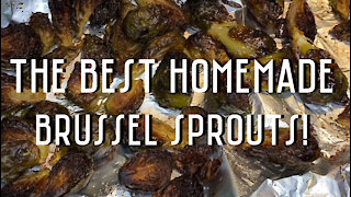 Homemade Brussel Sprouts