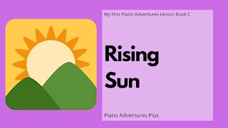 Piano Adventures Lesson Book C - Rising Sun