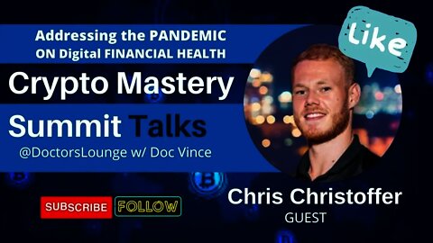 Financial Health alternative during the Pandemic - Talking about Crypto - w/ Chris Christoffer