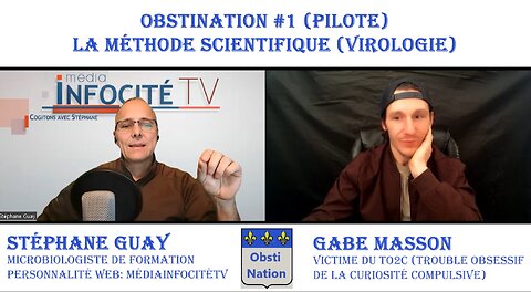 OBSTINATION #1 - Stéphane Guay | Méthode scientifique (...et virologie!)
