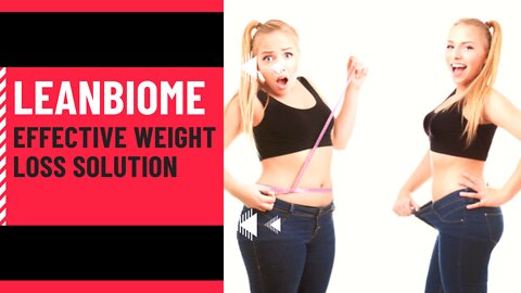 LeanBiome- Effective weight loss solution