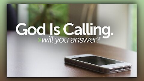Is God Calling You