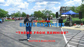 The Blues Brothers "Theme From Rawhide"