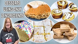 DELICIOUS DESSERT Recipes using only 2 Ingredients