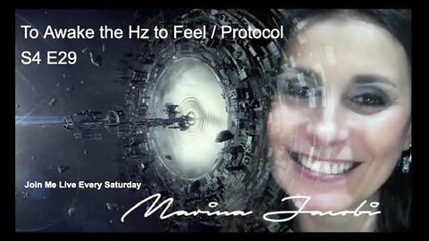 Season 4 - Marina Jacobi- To Awake The Hz To Feel / Protocol S4 E29