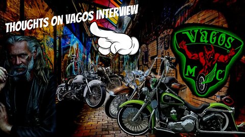 Vagos Motorcycle Club Interview | My Thoughts