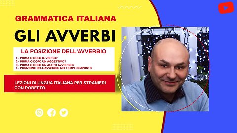 Adverbs in the Italian language. Do they go before or after the verb? Find out with this video.