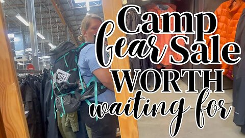 Camp Gear Sale worth waiting for