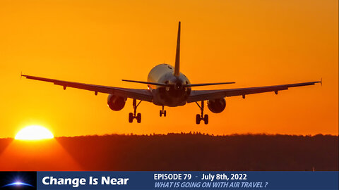 Episode 79 - What is going on with Air Travel ?