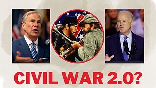 Civil War 2.0? Texas Fights Biden