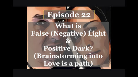 22. Negative Light & Positive Dark (Brainstorm)