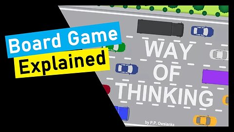 Way of Thinking Board Game Explained