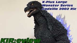 KIR:eview #27 - X-Plus Large Monster Series Godzilla 2002 Ric