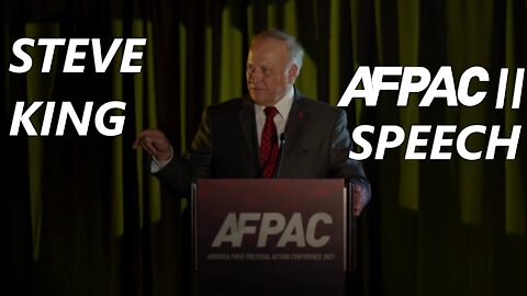 Steve King Speaks at the Second America First Political Action Conference