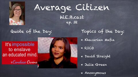 3-27-22 Average Citizen W.E.B.cast Episode 32
