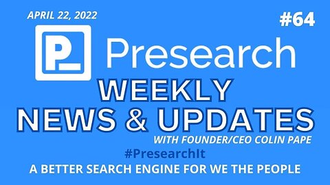 #Presearch Weekly #News & Updates w Colin Pape #64