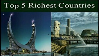 Top 5 Richest Countries In The World 2018