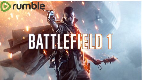 Lets try to Finish up battleField 1 stories