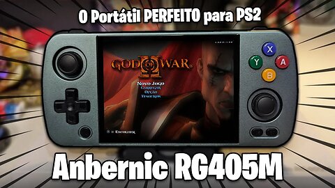 O PORTÁTIL PERFEITO PARA PS2! | ANBERNIC RG405M