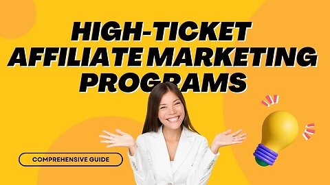 Maximizing Profits with High-Ticket Affiliate Programs: A Comprehensive Guide for Web Designers