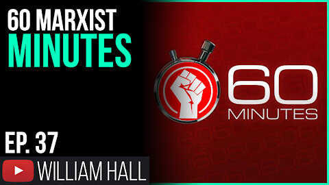 60 Marxist Minutes | Ep. 37