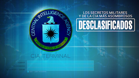 Los secretos militares y de la CIA más asombrosos desclasificados