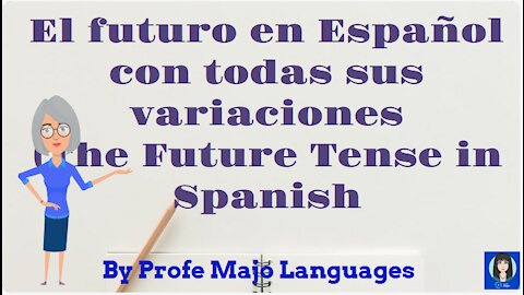 Irregular Verbs in the Future Tense in Spanish - Verbos irregulares en el Futuro