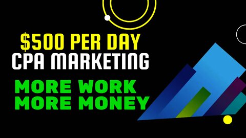 🟢 MAKE $500 Per Day With CPA Marketing, More Work More Money For FREE, CPA Marketing